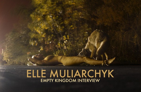 art blog - Elle Muliarchyk - empty kingdom