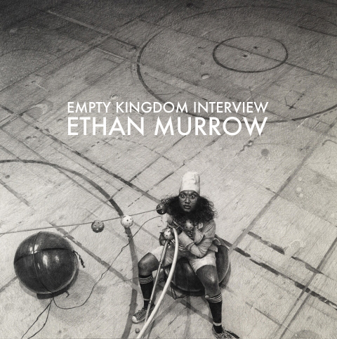 EKI_Ethan Murrow art blog - Ethan Murrow - empty kingdom