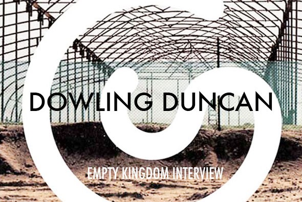 art blog - Dowling-Duncan - empty kingdom