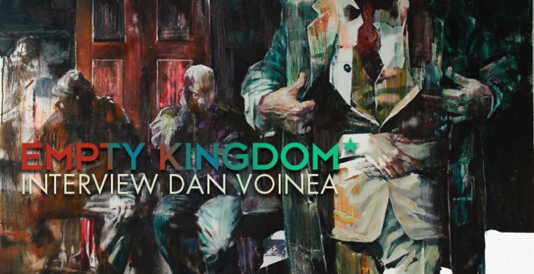 art blog - Dan Voinea - Empty Kingdom