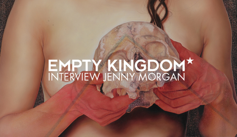 ek_mh_jenny morgan art blog - Jenny Morgan - Empty Kingdom