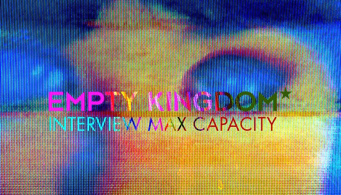 art blog - Max Capacity - Empty Kingdom