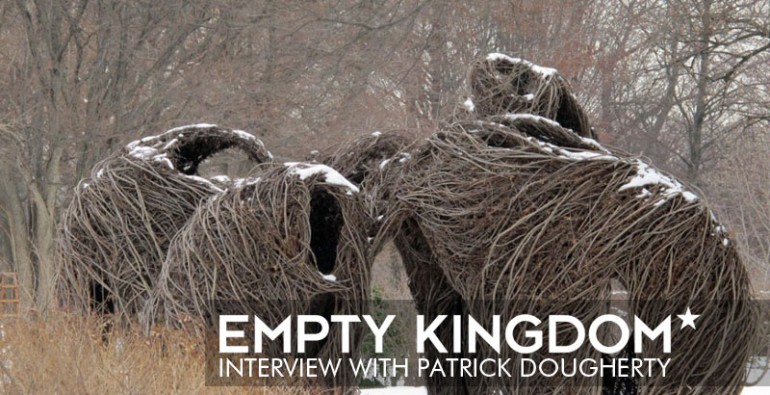 Art Blog - Patrick Dougherty - Empty Kingdom